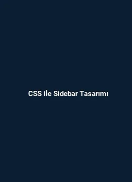CSS ile Sidebar Tasarımı